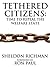 Tethered Citizens: Time to Repeal the Welfare State