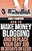 How To Make Money Blogging And Replace Your Day Job In 30 Day... by James Thompson