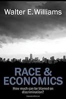 Race and Economics: How Much Can Be Blamed on Discrimination? (Hoover Institution Press Publication)