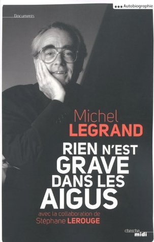 Rien n'est grave dans les aigus (DOCUMENTS) (French Edition)