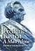 Frederic Bastiat by George Charles Roche III
