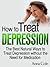 How to Treat Depression - The Best Natural Ways to Treat Depr... by Anna Cole