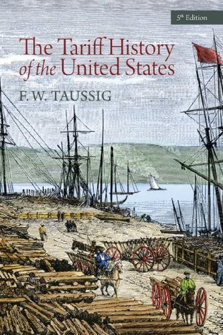 The Tariff History of the United States (LvMI)