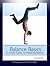 Balance Basics by neil keleher