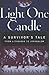 Light One Candle: A Survivo...