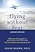 Flying without Fear by Duane Brown