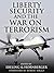 Liberty, Security, and the War on Terrorism by Sheldon Richman