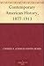 Contemporary American History, 1877-1913