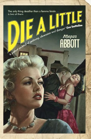Die A Little: Suspenseful and evocative novel of Hollywood's sleazy underbelly