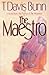 The Maestro by T. Davis Bunn