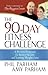 The 90-Day Fitness Challenge: A Proven Program for Better Health and Lasting Weight Loss