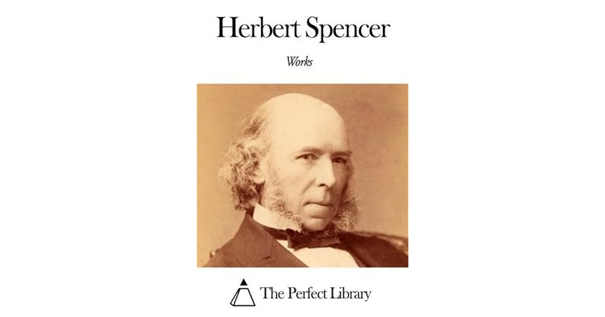 Works of Herbert Spencer by Herbert Spencer
