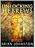 Unlocking Hebrews