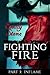 Fighting Fire (Part Three):...