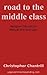 Road to the Middle Class by Christopher Chantrill