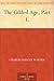 The Gilded Age, Part 1.