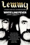 White Line Fever:...