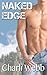 Naked Edge (Rocky Mountain Romance: A New Adult Contemporary Romance Book 1)