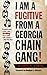 I Am a Fugitive from a Georgia Chain Gang! by Robert Elliott Burns