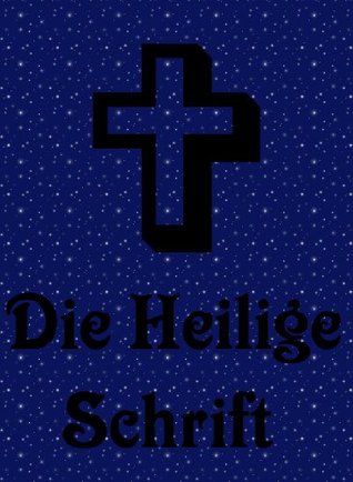 Die Heilige Schrift - Neue Europäische Standardbibel (Altes und Neues Testament) (German Edition)