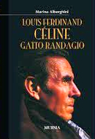 Louis Ferdinand Céline: Gatto Randagio (Paperback)