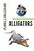Alligators: Picture Book (Educational Children's Books Collection) - Level 2 (Planet Collection 1)
