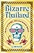 Bizarre Thailand by Jim Algie