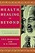 Health, Healing, and Beyond: Yoga and the Living Tradition of T. Krishnamacharya