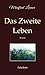 Das Zweite Leben by Manfred Leimer