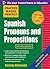 Practice Makes Perfect Spanish Pronouns and Prepositions by Dorothy Richmond
