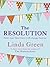 The Resolution by Linda Green