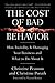 The Cost of Bad Behavior: How Incivility Is Damaging Your Business and What to Do About It