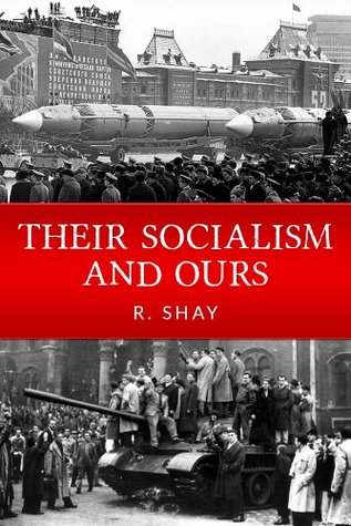 Their Socialism and Ours (Kindle Edition)