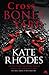 Crossbones Yard by Kate Rhodes