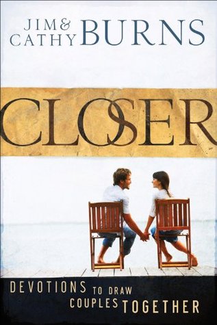 Closer: Devotions to Draw Couples Together (Kindle Edition)
