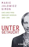 Untergetaucht by Marie Jalowicz Simon