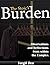 The Stoic's Burden by Vergil Den