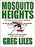 Mosquito Heights by Greg Liles