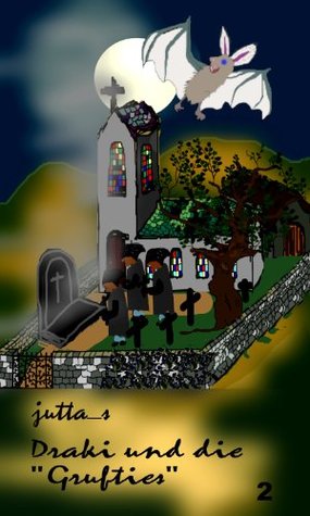 Draki und die "Grufties" (German Edition)