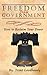 Freedom from Government; How to Reclaim Your Power