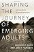 Shaping the Journey of Emerging Adults: Life-Giving Rhythms for Spiritual Transformation