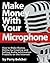 Make Money With Your Microphone by Ryan Deiss