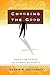 Choosing the Good: Christian Ethics in a Complex World