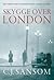 Skygge over London by C.J. Sansom Skygge over London by C.J. Sansom