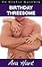 Birthday Threesome: An Erot...