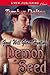 Demon Seed (Good Will Ghost...