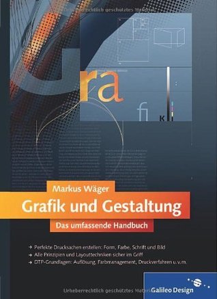 Grafik und Gestaltung: Das umfassende Handbuch (German Edition)