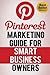 Pinterest Marketing Guide f...