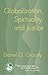 Globalization, Spirituality, and Justice (Theology in Global Perspective)