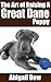 The Art of Raising a GREAT DANE Puppy by Abigail Dow